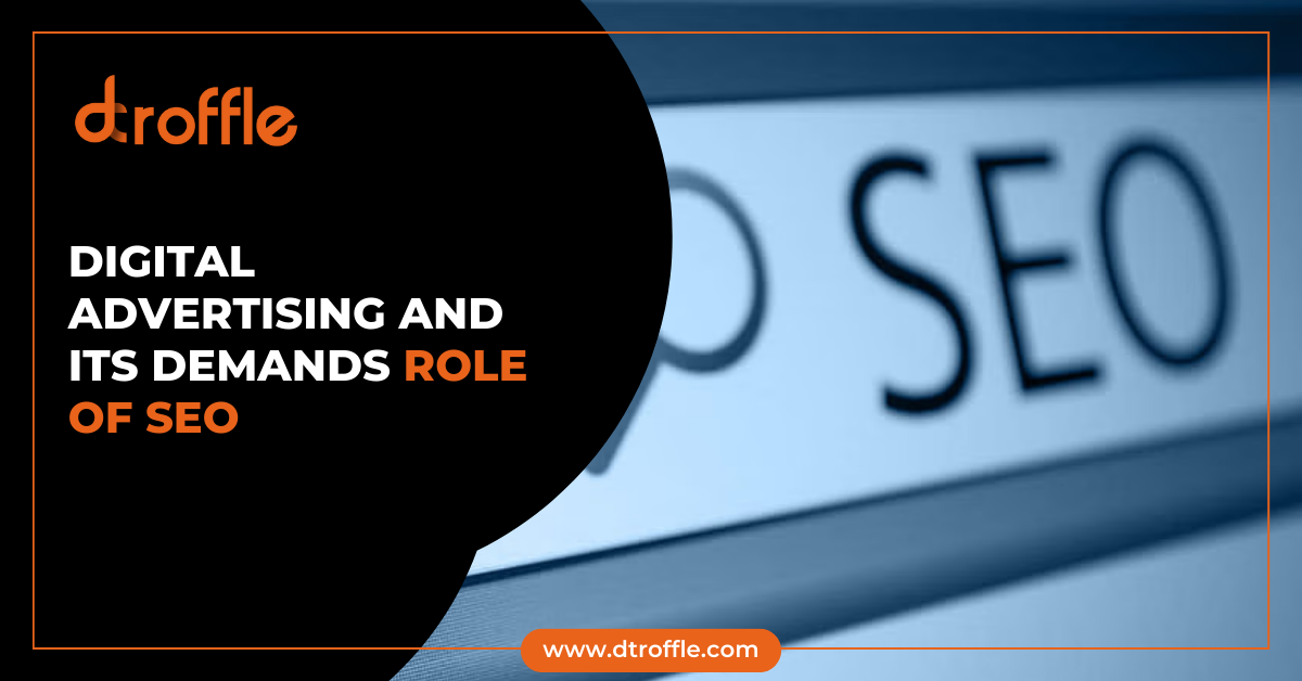 Digital Advertising and Its Demands